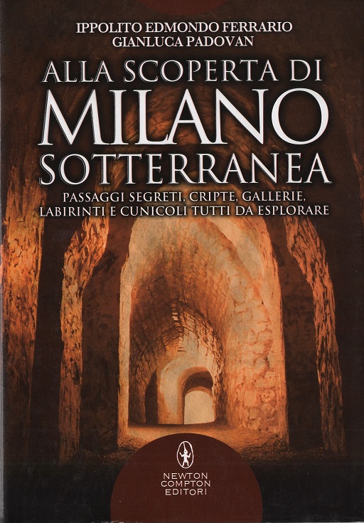 guida alla Milano sotterranea Archeologia Sottosuolo
